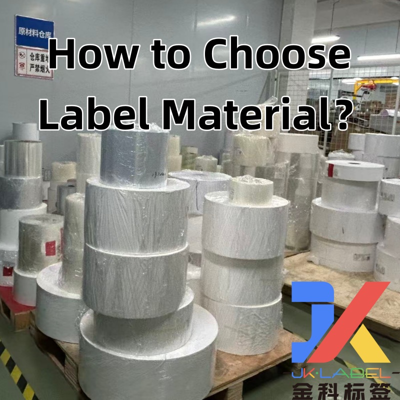 How to Choose Label Material: A Practical Guide for Your Products